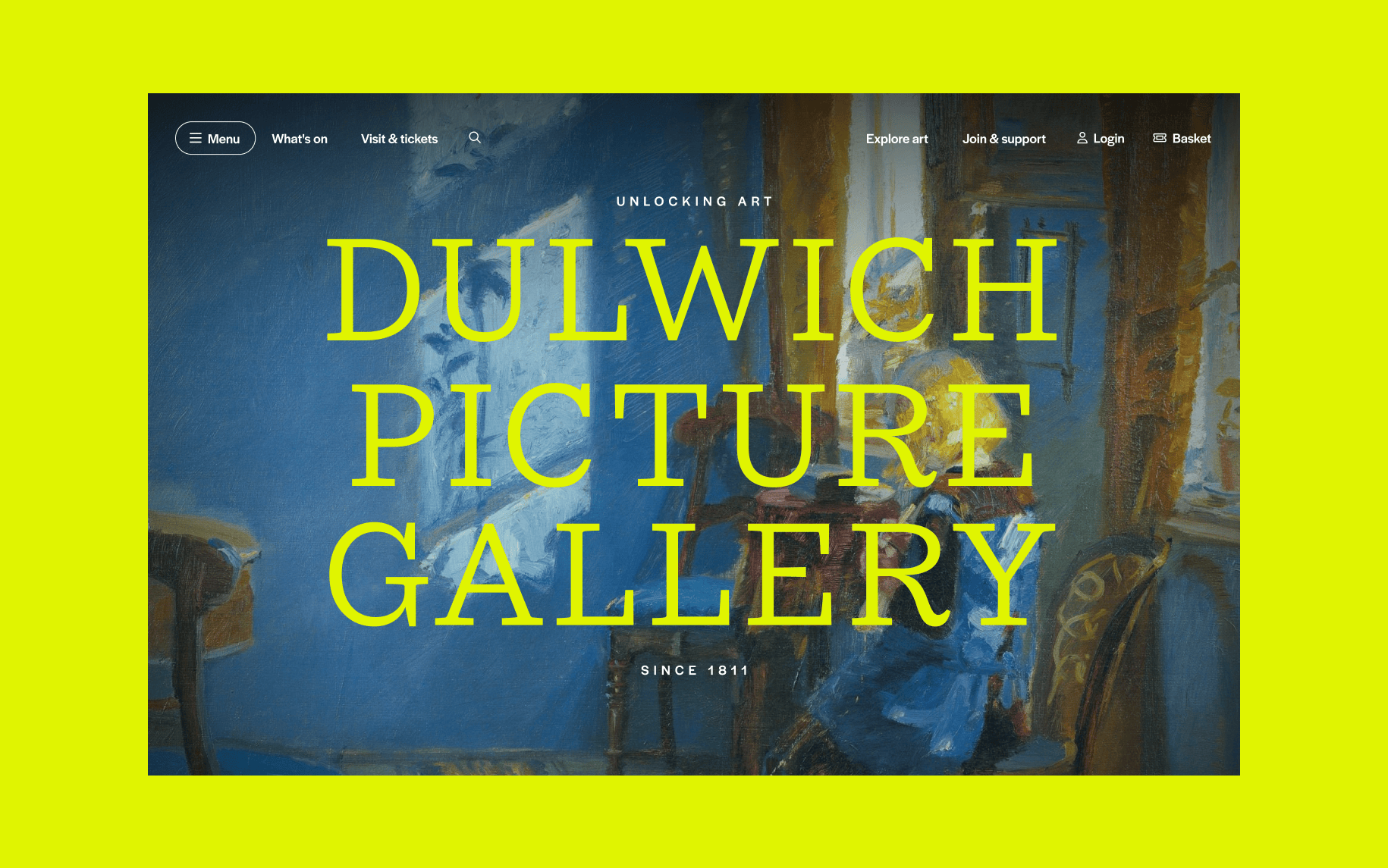 A screen shot of homepage of a website on a lime green background. The text reads Dulwich Picture Gallery, layered on top of a painting.